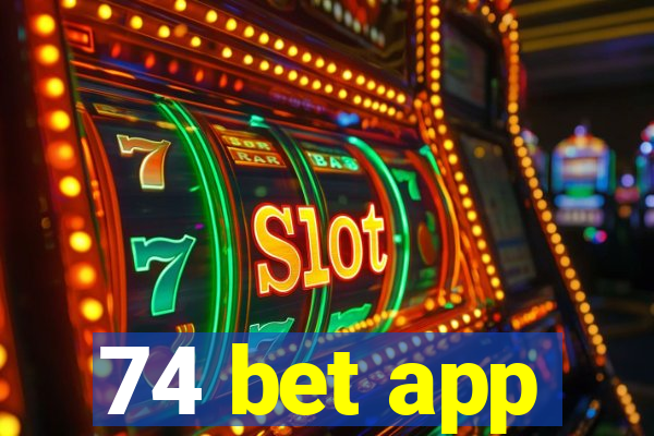 74 bet app