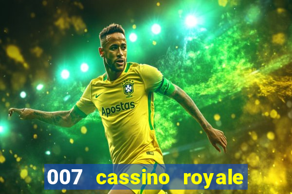 007 cassino royale download dublado 4shared