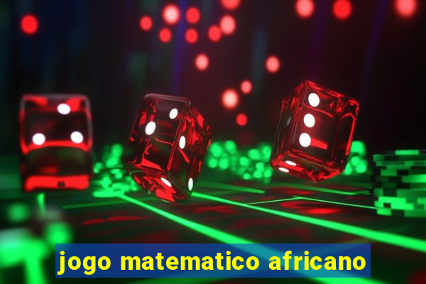 jogo matematico africano