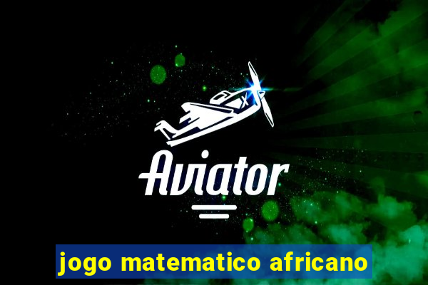 jogo matematico africano