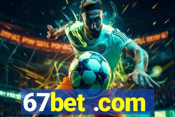 67bet .com