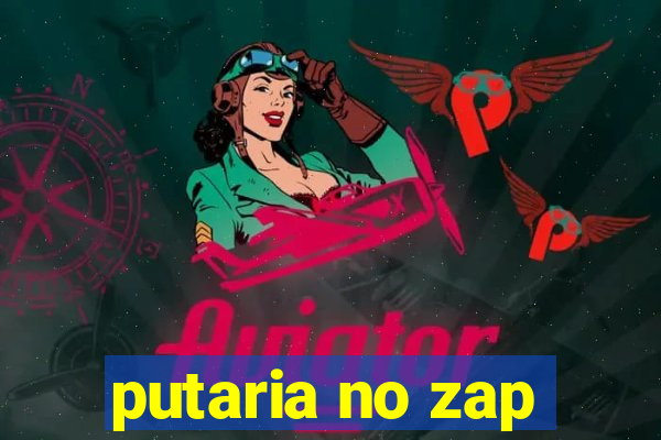 putaria no zap