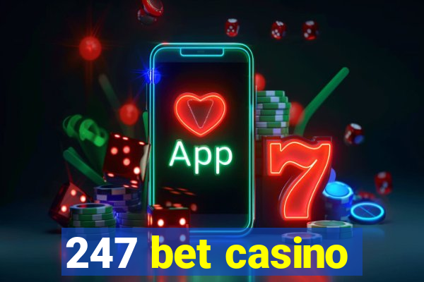 247 bet casino