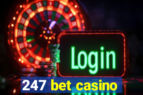 247 bet casino