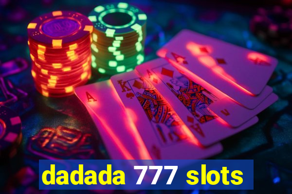 dadada 777 slots