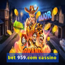 bet 959.com cassino