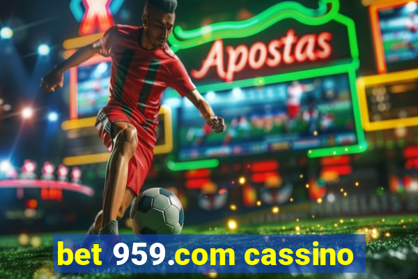 bet 959.com cassino