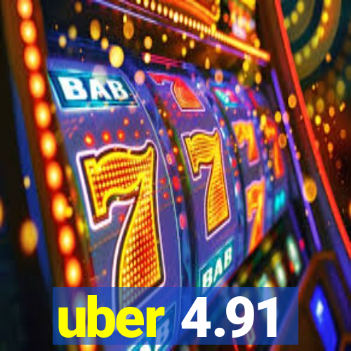 uber 4.91