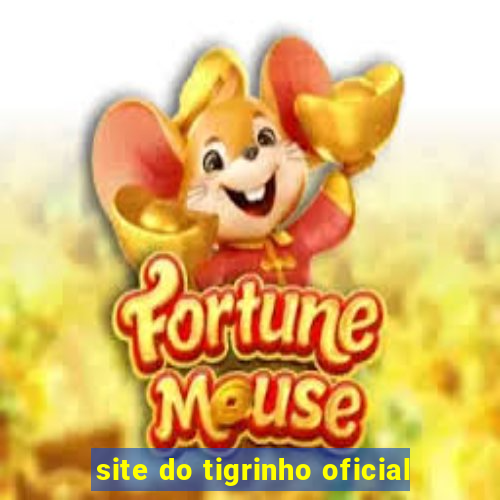 site do tigrinho oficial