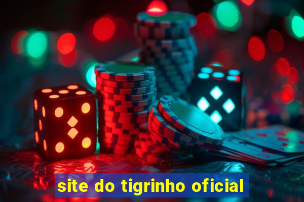 site do tigrinho oficial