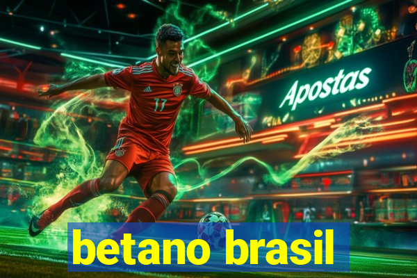 betano brasil