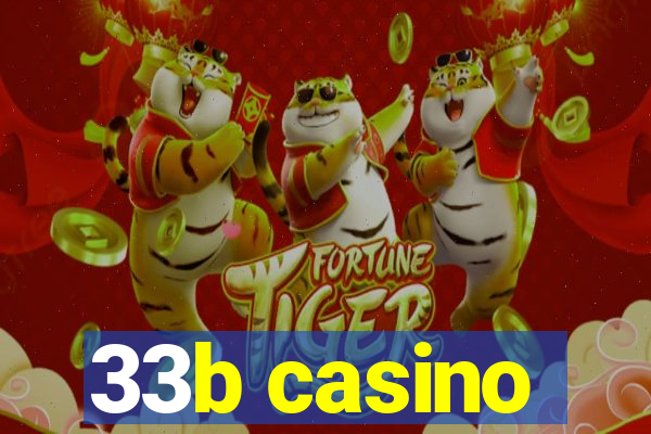 33b casino