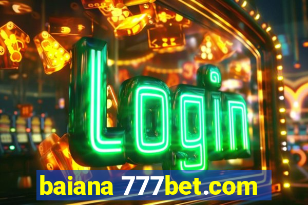 baiana 777bet.com