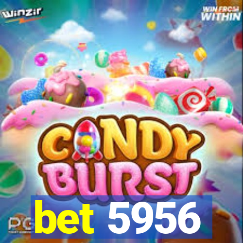 bet 5956