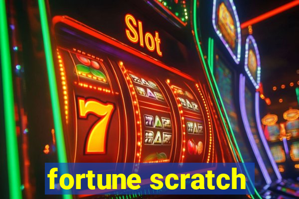 fortune scratch