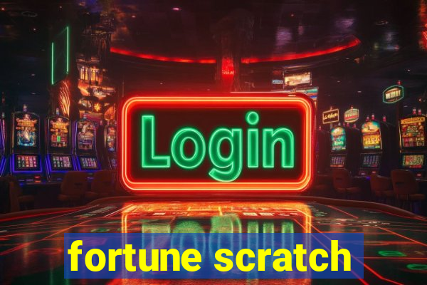 fortune scratch