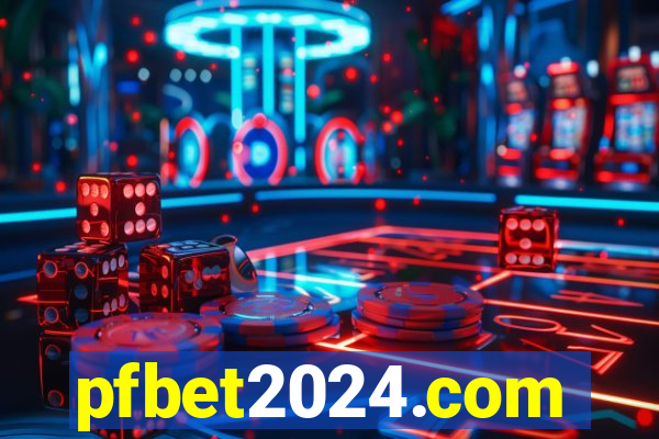 pfbet2024.com