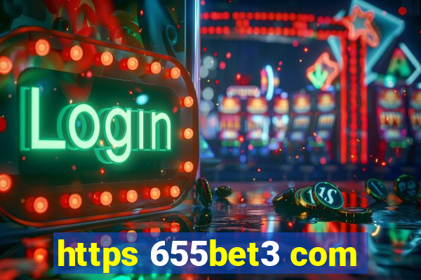 https 655bet3 com