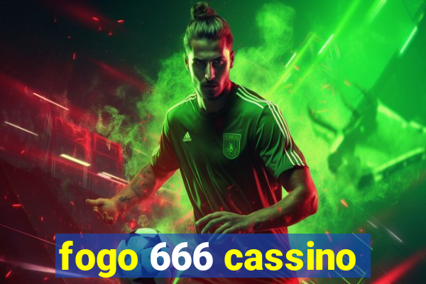 fogo 666 cassino