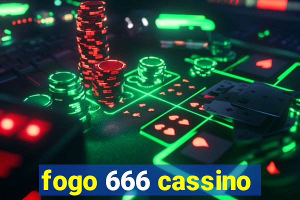 fogo 666 cassino