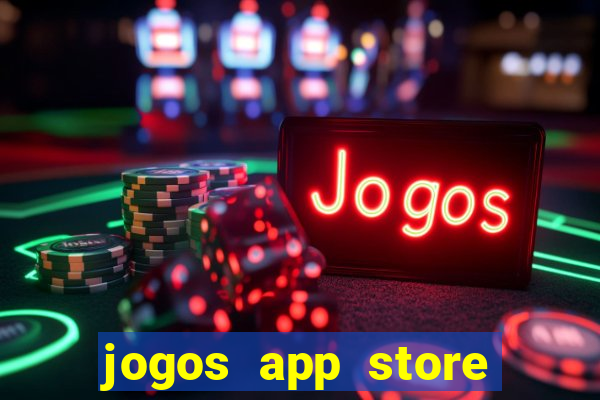 jogos app store para ganhar dinheiro