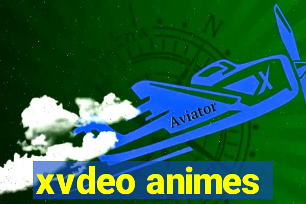 xvdeo animes