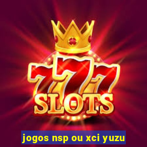 jogos nsp ou xci yuzu