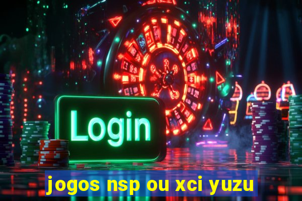 jogos nsp ou xci yuzu