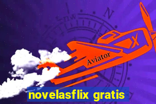 novelasflix gratis