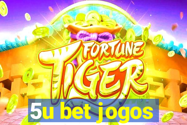 5u bet jogos