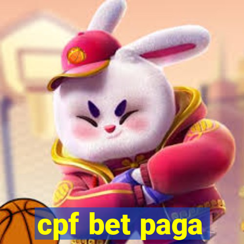 cpf bet paga