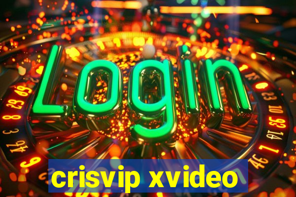 crisvip xvideo