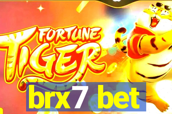 brx7 bet