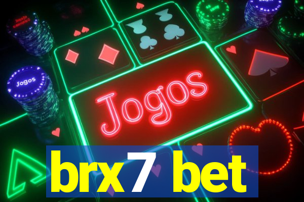 brx7 bet