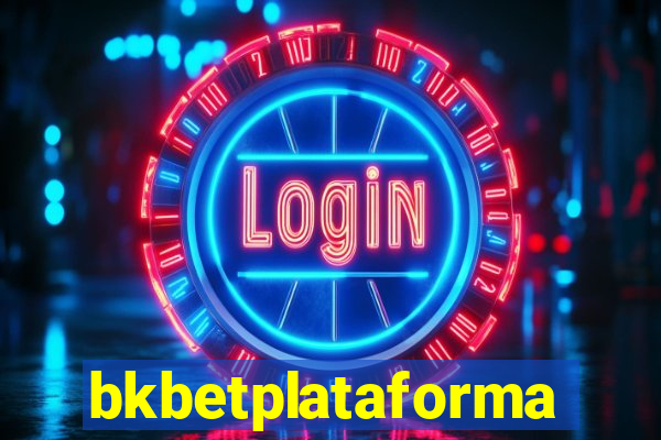 bkbetplataforma