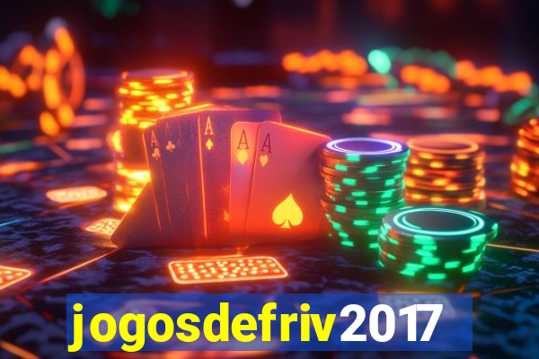 jogosdefriv2017