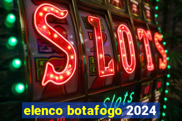 elenco botafogo 2024