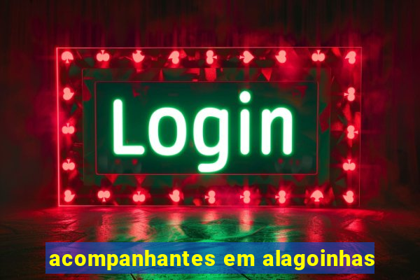 acompanhantes em alagoinhas