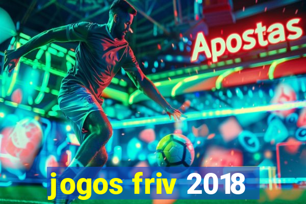 jogos friv 2018