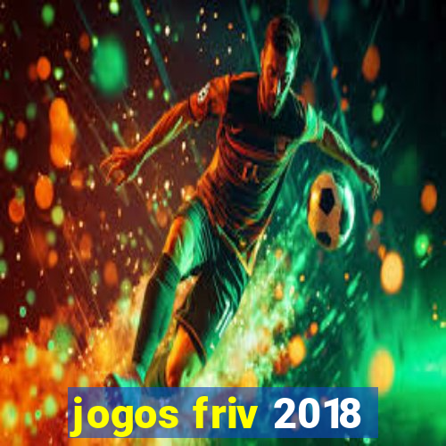 jogos friv 2018