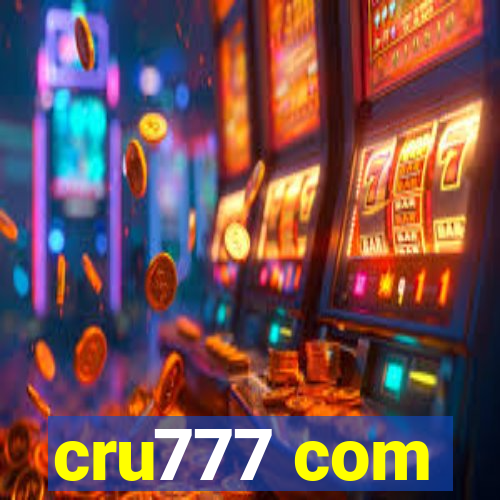 cru777 com