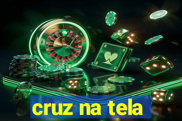 cruz na tela