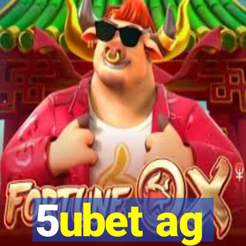 5ubet ag