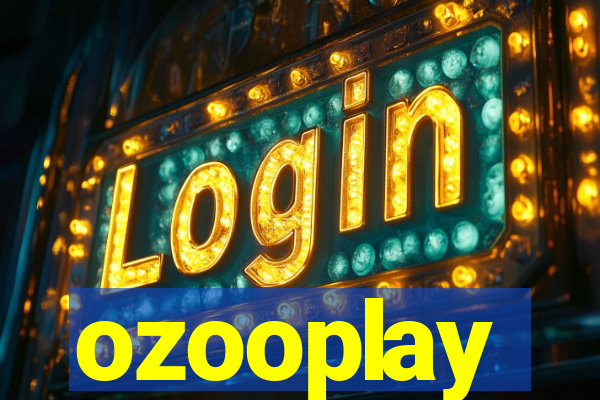 ozooplay