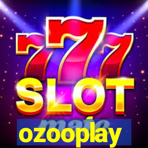 ozooplay