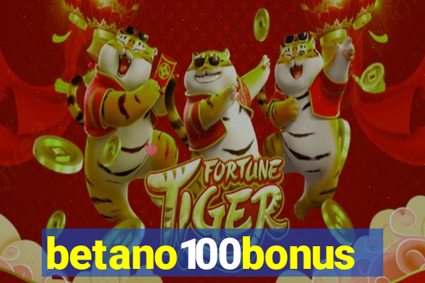 betano100bonus