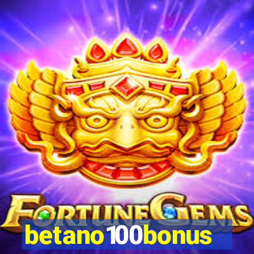 betano100bonus