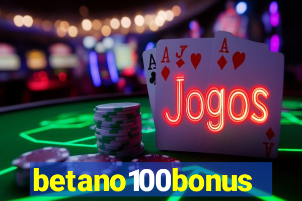 betano100bonus