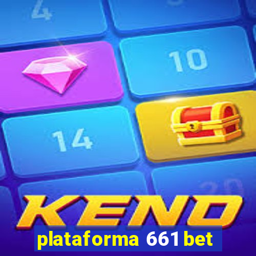 plataforma 661 bet