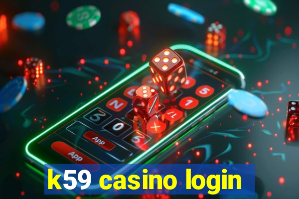 k59 casino login